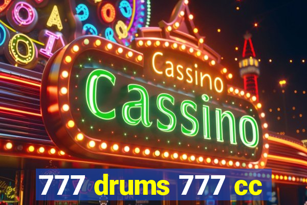 777 drums 777 cc